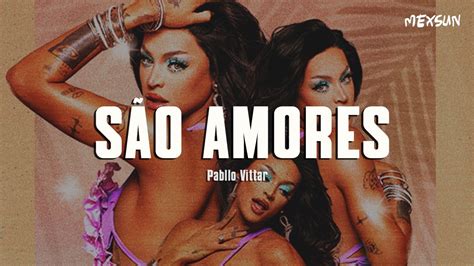 amores que matan Pabllo Vittar São Amores Letra YouTube