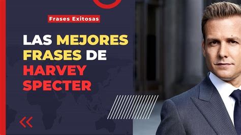 Las Mejores Frases De Exito De Harvey Specter Youtube