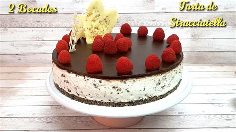 Tarta De Stracciatella Sin Horno Muy F Cil Youtube