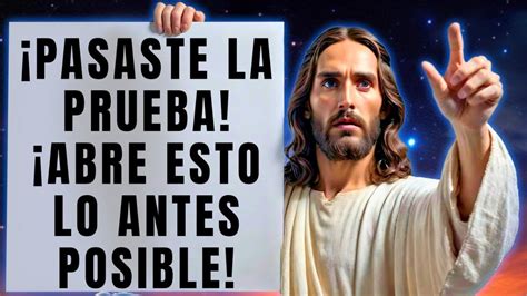 DIOS DICE TE HAS PROBADO FIEL A DIOS Y AHORA VAS A TENER TU