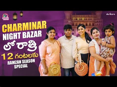 Charminar Night Bazar ల రతర 12 గటలక Shopping Ramzan Special