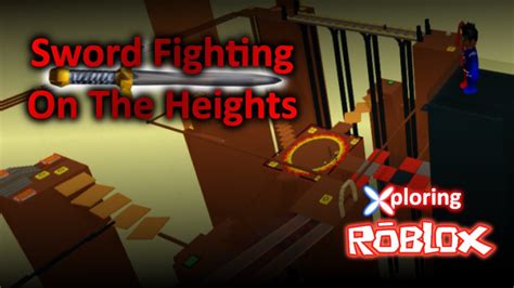 Roblox Sword Fighting In The Heights Xr Ep 21 Youtube