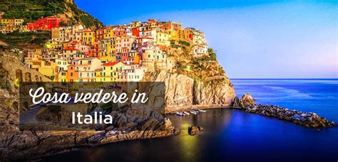 In Contatto Con L Italiano Posti Da Visitare In Italia Le Cose Da