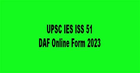 UPSC IES ISS 51 DAF Online Form 2023 ONLINEMMMUT