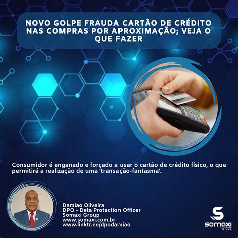 Novo Golpe Fraude Em Compras Cartao De Aproximacao