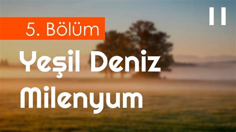 podcast Yeşil Deniz Milenyum 5 Bölüm Full Izle Episode of Podcast