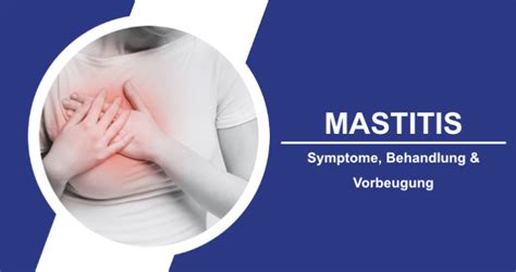 Symptome Behandlung Und Vorbeugung Von Mastitis