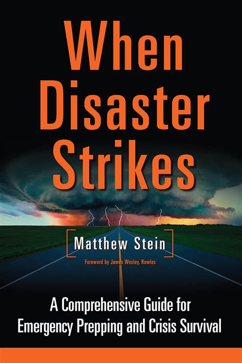 When Disaster Strikes A Comprehensive Guide For Emergency Prepping And