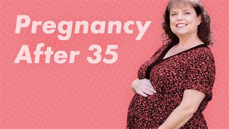 Pregnancy After The Age Of 35 Ausmed