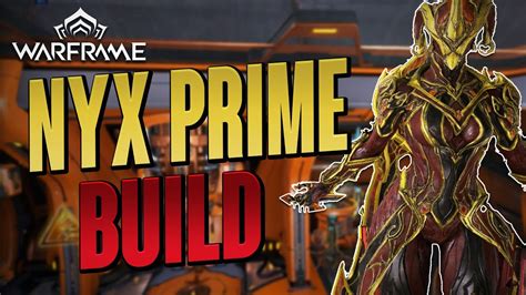 Warframe House Of M Nyx Nyx Prime Build Helminth Youtube