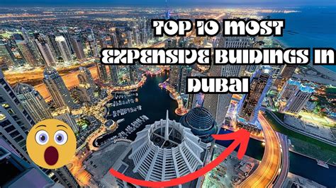 Top Most Expensive Buildings In Dubai A Visual Tour Youtube