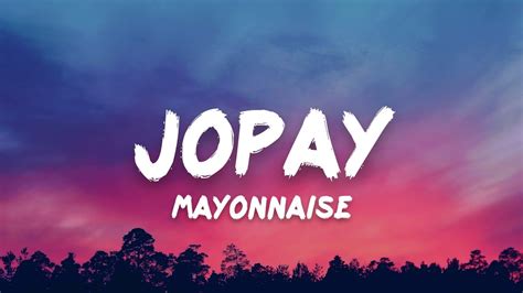 Mayonnaise - Jopay (Lyrics) Acordes - Chordify