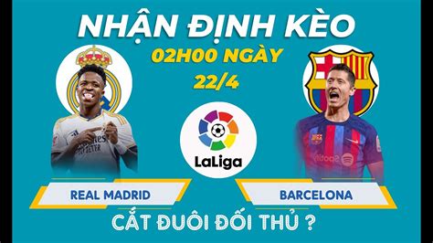 Nh N Nh B Ng Real Madrid Vs Barca H Ng Y C T U I