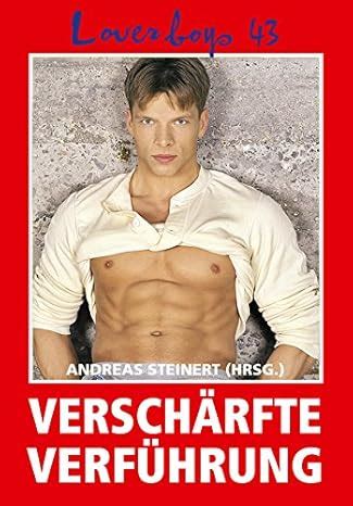 Loverboys Verschärfte Verführung Schwule Liebe heißer Sex und