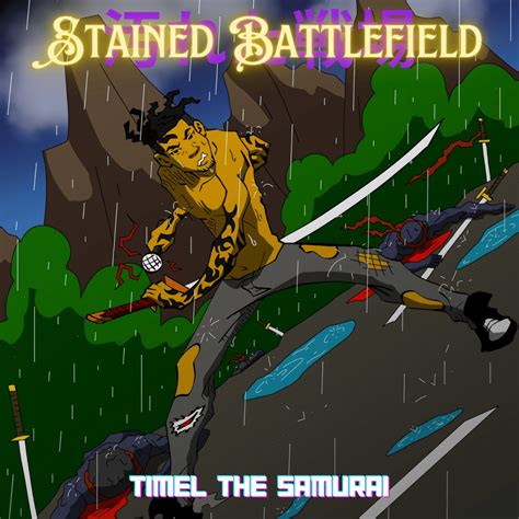 When Did Timel The Samurai Release Stained Battlefield Ep