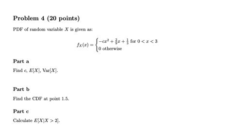 Solved Problem 4 20 Points Pdf Of Random Variable X Is