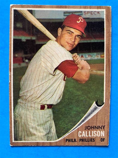 JOHNNY CALLISON PHILADELPHIA PHILLIES OUTFIELDER 1962 TOPPS BASEBALL