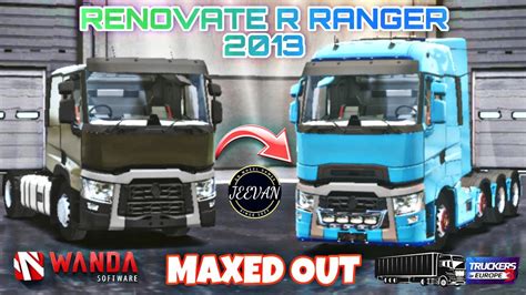 Maxed Out Renovate R Ranger 2013 Truck Truckersofeurope3 YouTube