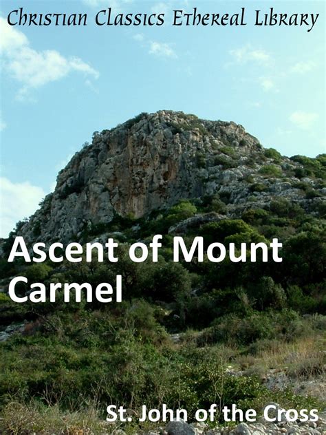 Ascent Of Mount Carmel Christian Classics Ethereal Library