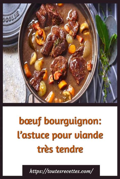 B Uf Bourguignon Lastuce Pour Viande Tr S Tendre Toutes Recettes