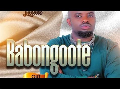 Babongote By David Lutalo New Ugandan Music Youtube