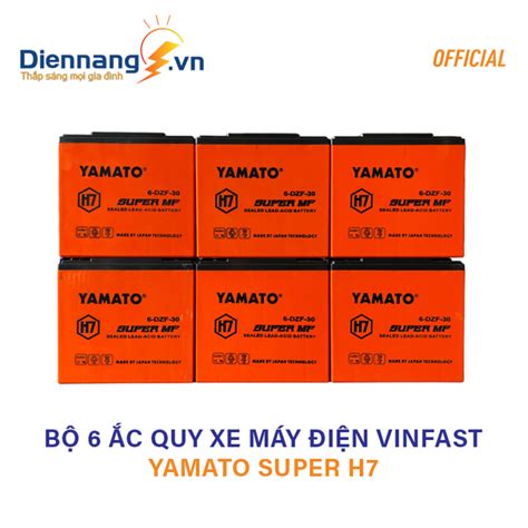 Bộ 6 Bình ắc Quy Xe Máy điện Vinfast Chất Lượng Cao Yamato Super H7