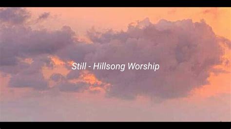 Still Hillsong Lyrics