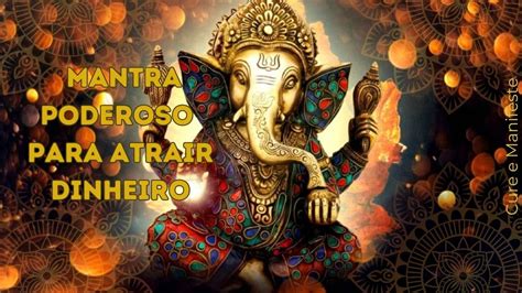 Poderoso Mantra Ganesha Para Atrair Muito Dinheiro E Derrubar