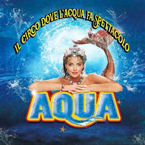 Show Aqua Il Circo Acquatico A Roma A Roma