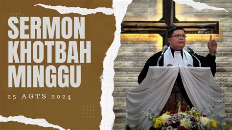 Sermon Khotbah Minggu Ini 25 Agustus 2024 Job 1 1 5 YouTube