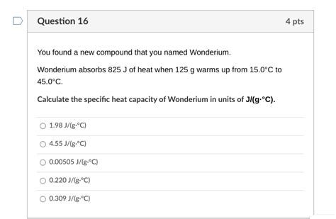 Solved Question 16 4 Pts You Found A New Compound That You