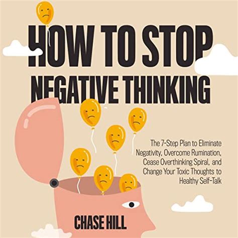 Eliminate Negative Thinking How To Overcome Negativity