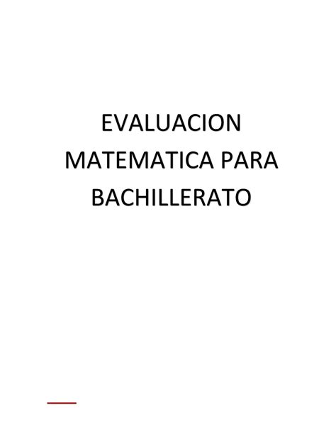 GUIA Matematica PARA Bachillerato EVALUACION MATEMATICA PARA