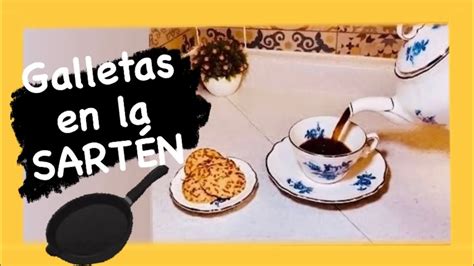 Como Hacer Galletas En Sart N Youtube