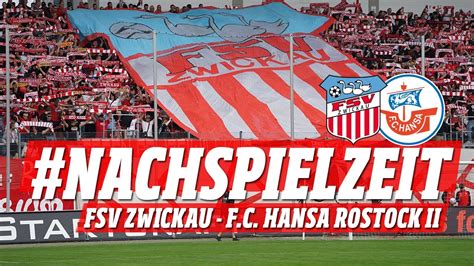 Fsv Tv Nachspielzeit Fsv Zwickau F C Hansa Rostock Ii