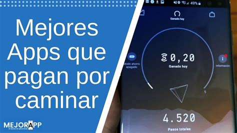 Mejores Apps Que Te PAGAN Por CAMINAR YouTube