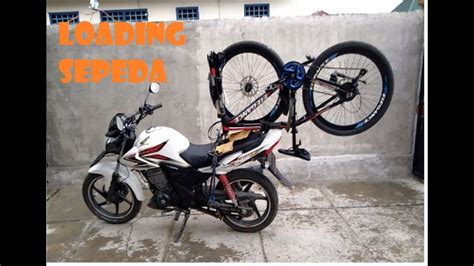 Cara Bawa Loading Sepeda Pakai Motor Besar Youtube