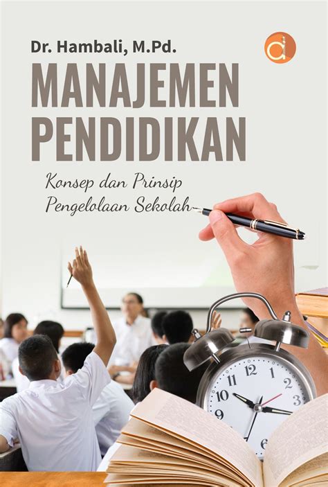 Buku Manajemen Pendidikan Konsep Dan Prinsip Pengelolaan Sekolah