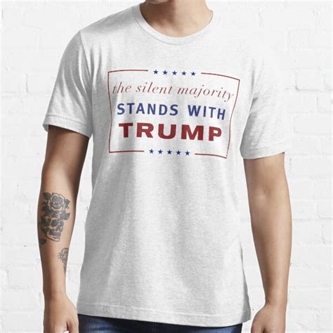 The Silent Majority Stands With Trump T Shirt For Sale By Titanat30