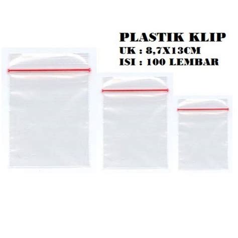 Jual Plastik Klip Uk 7x10 And 13x 87and 5x8 12x8plastic Clip Seal Zipper