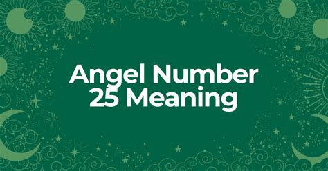 Angel Number 25 Meaning And Symbolism Gratitude Secrets