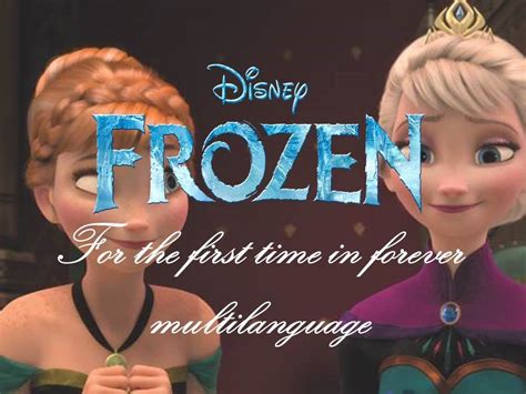 Frozen For The First Time In Forever Multilanguage Youtube