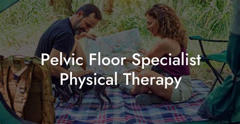 Pelvic Floor Specialist Physical Therapy Glutes Core And Pelvic Floor