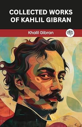 Collected Works Of Kahlil Gibran Deluxe Hardbound Edition Ebook