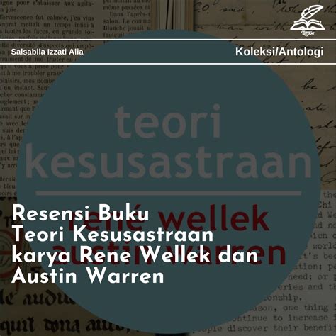 Resensi Buku Teori Kesusastraan Karya Rene Wellek Dan Austin Warren