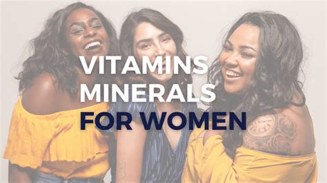 Essential Vitamins & Minerals for Women | Healthy Insights