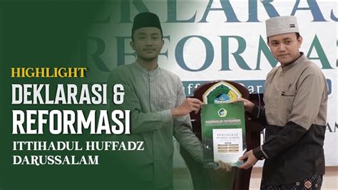 Deklarasi Reformasi Ittihadul Huffad Darussalam Pondok Pesantren