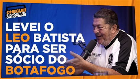 Stepan Conta De Quando Levou O Leo Batista Pra Ser S Cio Do Botafogo