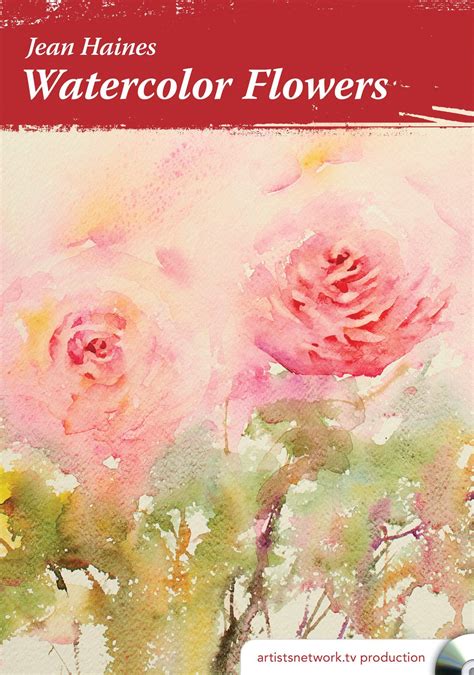 Jean Haines Watercolor Flowers With Jean Haines Creative Catalyst