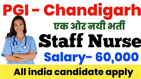 Pgi Chandigarh Staff Nurse Vacancy Nursing Officer Vacancy Salary